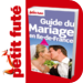 Guide du Mariage en Ile de France  2011/12 - Petit Futé - Guide Numéri